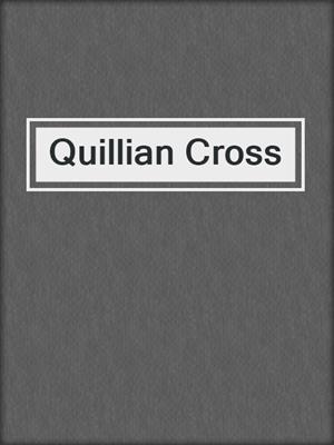 cover image of Quillian Cross