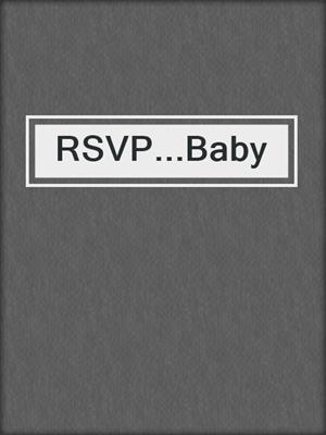 cover image of RSVP...Baby