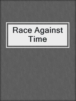cover image of Race Against Time