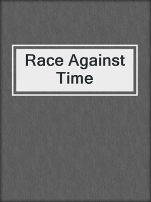 cover image of Race Against Time