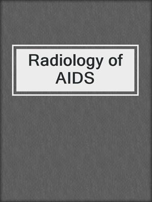 Radiology of AIDS