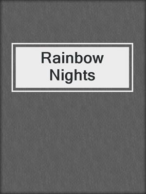 cover image of Rainbow Nights