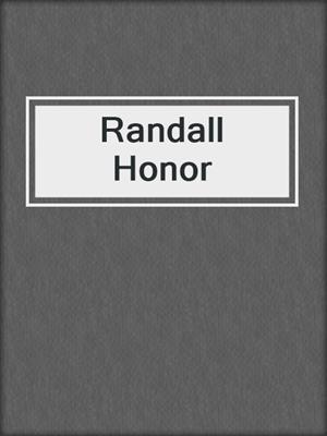 cover image of Randall Honor