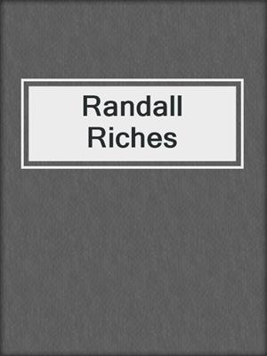 cover image of Randall Riches