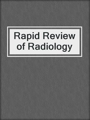 cover image of Rapid Review of Radiology