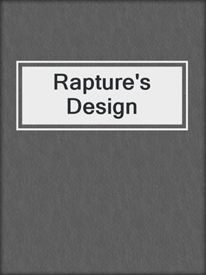 cover image of Rapture's Design