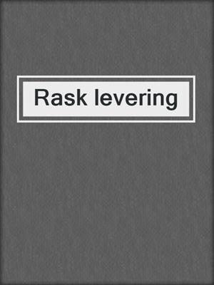 cover image of Rask levering