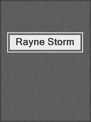 Rayne Storm