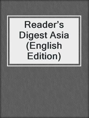 cover image of Reader’s Digest Asia (English Edition)