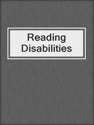 Reading Disabilities