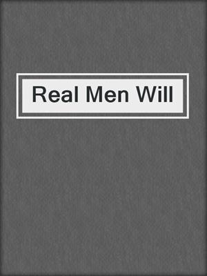 cover image of Real Men Will