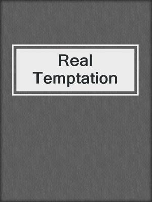 cover image of Real Temptation