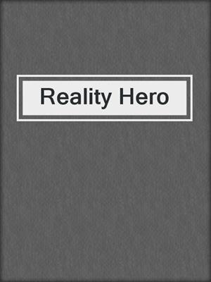 cover image of Reality Hero