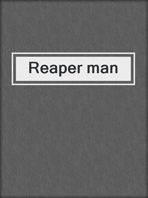 Reaper man