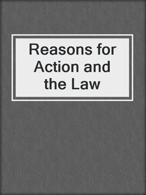 Reasons for Action and the Law