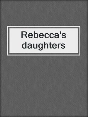 Rebecca's daughters