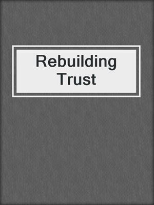 cover image of Rebuilding Trust
