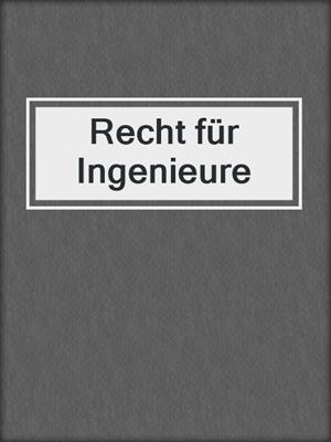 Recht für Ingenieure
