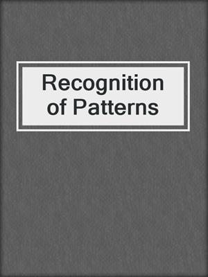 Recognition of Patterns