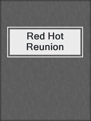 cover image of Red Hot Reunion