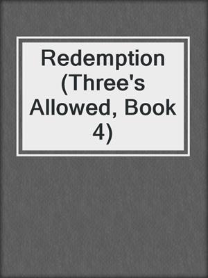 cover image of Redemption (Three's Allowed, Book 4)