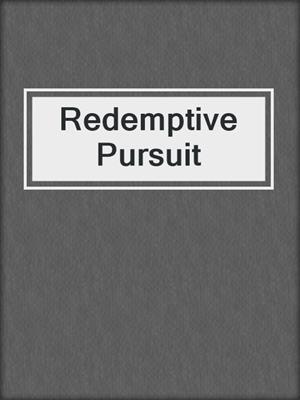 cover image of Redemptive Pursuit
