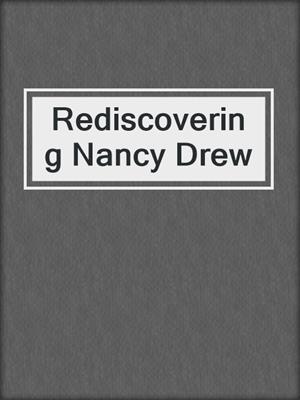 Rediscovering Nancy Drew