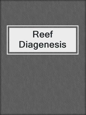 Reef Diagenesis
