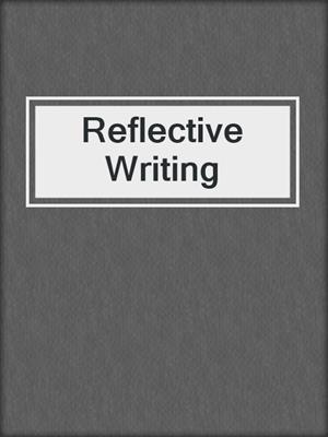 Reflective Writing