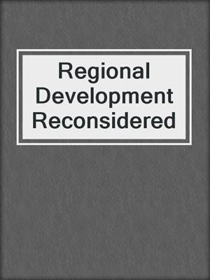 Regional Development Reconsidered