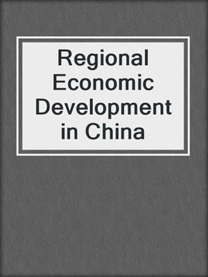 Regional Economic Development in China