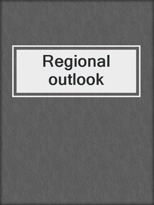 Regional outlook