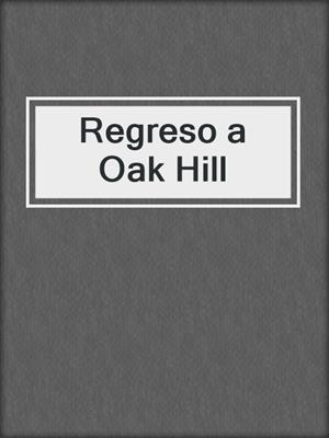cover image of Regreso a Oak Hill