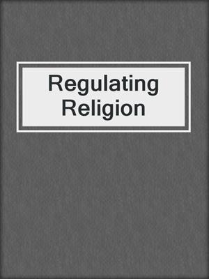 Regulating Religion