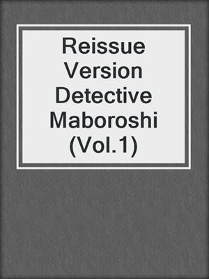 Reissue Version Detective Maboroshi (Vol.1)