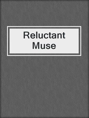 cover image of Reluctant Muse