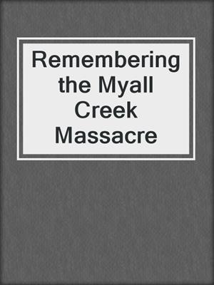 Remembering the Myall Creek Massacre