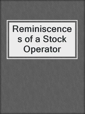 Reminiscences of a Stock Operator