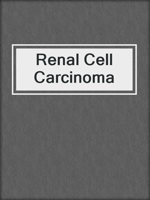 Renal Cell Carcinoma