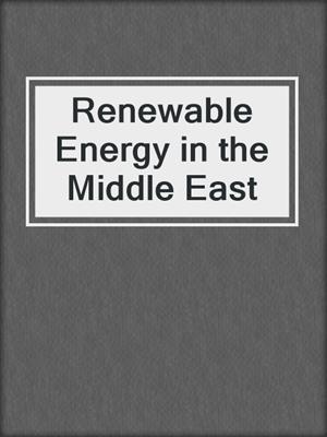 Renewable Energy in the Middle East
