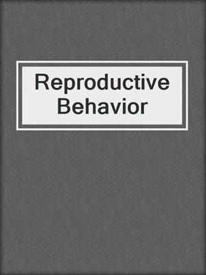 Reproductive Behavior