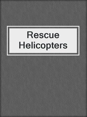 Rescue Helicopters