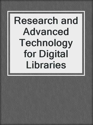 Research and Advanced Technology for Digital Libraries