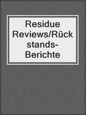 Residue Reviews/Rückstands-Berichte