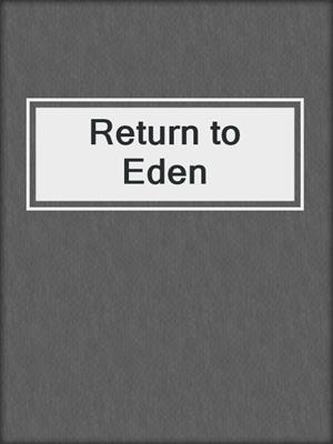 cover image of Return to Eden