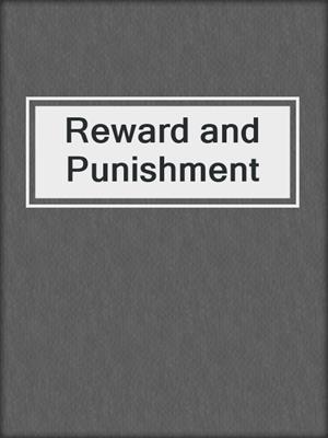 cover image of Reward and Punishment