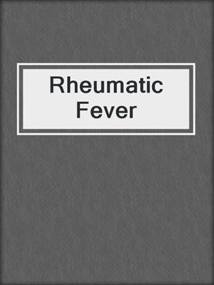 Rheumatic Fever