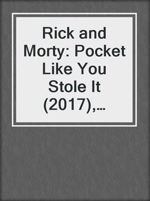 Rick and Morty: Pocket Like You Stole It (2017), Issue 2