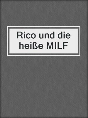 cover image of Rico und die heiße MILF