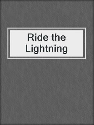 cover image of Ride the Lightning